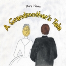 A Grandmother'S Tale - eBook