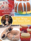 Small Woman, Big Sweet Tooth : Low-Fat and No-Fat Desserts - eBook