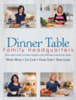 Dinner Table : Family Headquarters - eBook