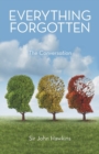 Everything Forgotten : The Conversation - Book