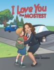 I Love You the Mostest - eBook