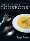 Labor of Love Cookbook - Book