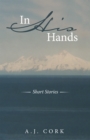 In His Hands : Short Stories - eBook