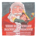 The Elf That Santa Forgot - eBook