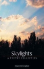 Skylights : A Poetry Collection - Book