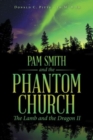 Pam Smith and the Phantom Church : The Lamb and the Dragon II - Book