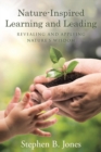 Nature-Inspired Learning and Leading : Revealing and Applying Nature's Wisdom - Book