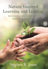 Nature-Inspired Learning and Leading : Revealing and Applying Nature's Wisdom - Book