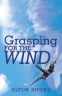 Grasping for the Wind - eBook