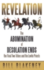 Revelation : The Abomination of Desolation Ends the Final Two Tribes and the Levite Priests - Book