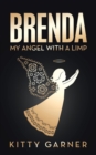 Brenda : My Angel with a Limp - Book