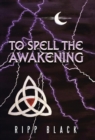 To Spell the Awakening - Book