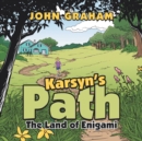 Karsyn's Path : The Land of Enigami - Book