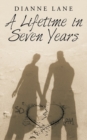 A Lifetime in Seven Years - Book