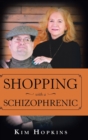 Shopping with a Schizophrenic - Book