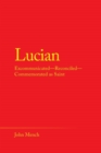 Lucian : Excommunicated-Reconciled-Commemorated as Saint - Book