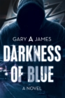 Darkness of Blue : A Novel - eBook