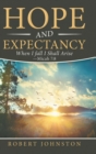 Hope and Expectancy : When I Fall I Shall Arise - Micah 7:8 - Book