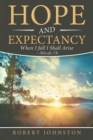 Hope and Expectancy : When I Fall I Shall Arise - Micah 7:8 - Book
