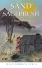 Sand and Sagebrush : A Desert Journey - Book