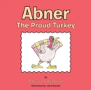Abner the Proud Turkey - Book