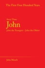 John : John the Youngest - John the Oldest - Book