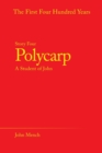 Polycarp : A Student of John - Book