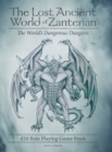 The Lost Ancient World of Zanterian - D20 Role Playing Game Book : The World's Dangerous Dungeon - Book