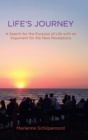 Life's Journey : A Search for the Purpose of Life with an Argument for the New Revelations - Book