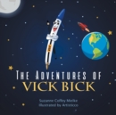 The Adventures of Vick Bick - Book
