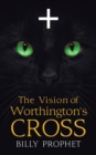 The Vision of Worthington's Cross - Book