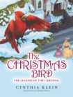 The Christmas Bird : The Legend of the Cardinal - eBook