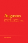Augustus : Julius Caesar - Cleopatra - the First Roman Emperor - Philo - eBook
