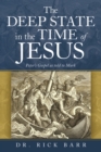 The Deep State in the Time of Jesus : The Gospel of Peter as Told to Mark - eBook