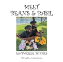 Meet Beans and Basil : Rottweiler Puppies - Book