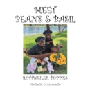 Meet Beans and Basil : Rottweiler Puppies - eBook