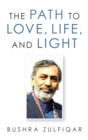 The Path to Love, Life, and Light - Book