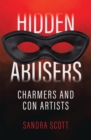 Hidden Abusers : Charmers & Con Artists - eBook