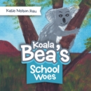 Koala Bea's School Woes - eBook