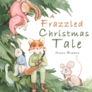 A Frazzled Christmas Tale - eBook