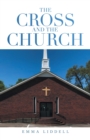 The Cross and the Church - Book