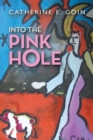 Into the Pink Hole - Book