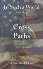 In Such a World : Cross Paths - eBook