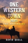 One Western Town Part1 : The Beginning - Book