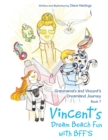 Granmama's and Vincent's Dreamland Journey Book 7 : Vincent's Dream Beach Fun with Bff's - eBook