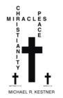 MIRACLES, CHRISTIANITY AND PEACE - eBook