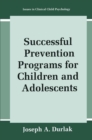 Successful Prevention Programs for Children and Adolescents - eBook