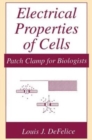 Electrical Properties of Cells : Patch Clamp for Biologists - Book