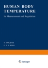 Human Body Temperature : Its Measurement and Regulation - eBook