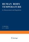 Human Body Temperature : Its Measurement and Regulation - Book